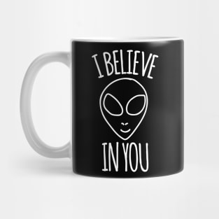 I believe in you alien humor Mug
